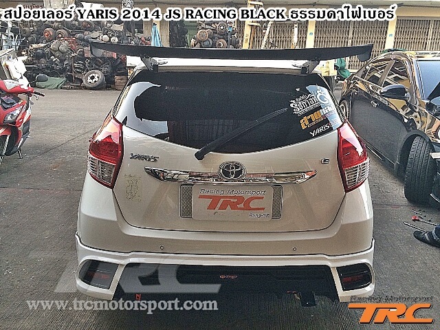 สปอยเลอร์ YARIS 2014 JS RACING BLACK ธรรมดาไฟเบอร์